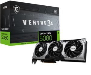 TARJETA GRAFICA GEFORCE RTX 5080 16G VENTUS 3X OC